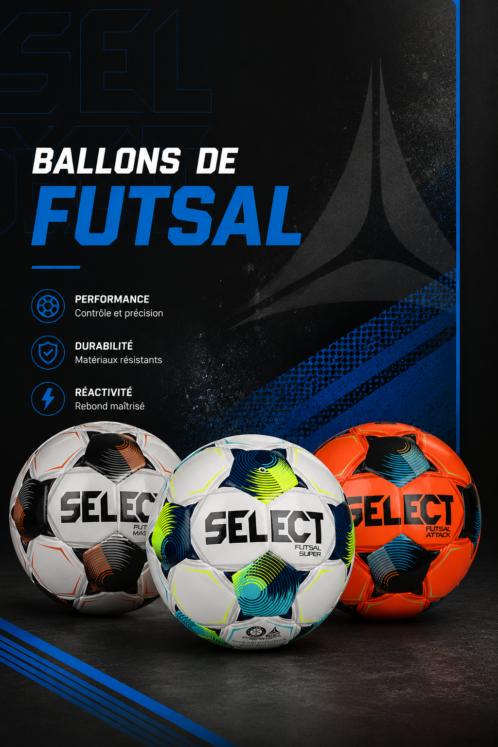 Ballons de futsal SELECT pour clubs entraînement et compétition